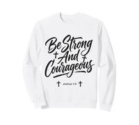 Ser Fuerte y Valiente Biblia fe Cristiana Sudadera