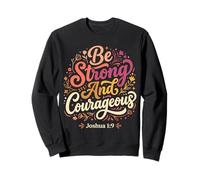 Ser Fuerte y Valiente Biblia fe Cristiana Sudadera