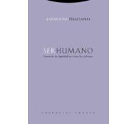 Ser Humano:cuestion De Dignidad En Todas Las Culturas