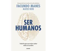 Ser humanos: Todo lo que necesitas saber sobre el cerebro (Contextos)