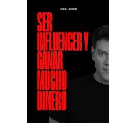 SER INFLUENCER Y GANAR MUCHO DINERO!: Lo nadie te quiere contar...