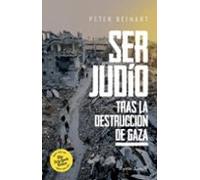 Ser Judío Después De La Destrucción De Gaza