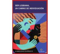Ser Lesbiana Un Camino De Individuacion