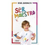 Ser maestro (TESTIMONIO)