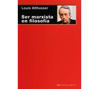 SER MARXISTA EN FILOSOFIA: 94 (Cuestiones de antagonismo)