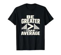 Ser Mayor Que la estadística Promedio Humor del Profesor Camiseta gráfica económica, Hombre, Negro, M