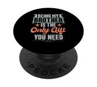 Ser mi Hermano es el único Regalo Que Necesitas: Hermana de Hermanos. PopSockets PopGrip Adhesivo