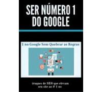 Ser Número 1 Do Google (ebook)