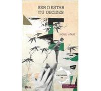 Ser O Estar ¡tú Decides!