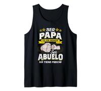 Ser Papá Es Un Honor Ser Abuelo No Tiene Precio Diseño Camiseta sin Mangas