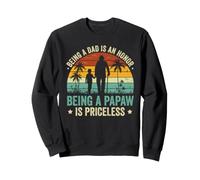 Ser papá es un Honor Ser Papaw no Tiene Precio Sudadera