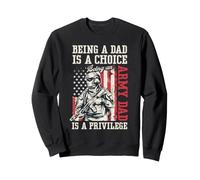 Ser papá es una elección Ser un Padre del ejército es un privilegio Sudadera