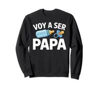 Ser Papa Voy a Ser Papa Papá estará en español nuevo padre Sudadera