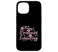 Ser Princesa es agotador majestuosamente Cansado Carcasa para iPhone 15