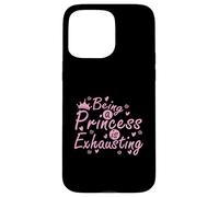 Ser Princesa es agotador majestuosamente Cansado Carcasa para iPhone 15 Pro MAX