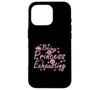 Ser Princesa es agotador majestuosamente Cansado Carcasa para iPhone 16 Pro
