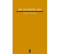 Ser sacerdote hoy: teología, praxis pastoral y espiritualidad | Gisbert Greshake