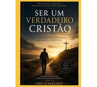 SER UM VERDADEIRO CRISTÃO