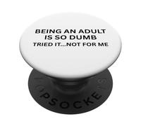Ser un Adulto es Tan Tonto Ropa Divertida para Adultos PopSockets PopGrip Adhesivo