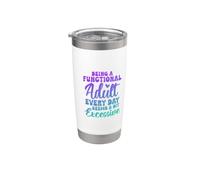 Ser un adulto funcional todos los días parece un poco excesivo Vaso térmico de acero inoxidable de doble pared