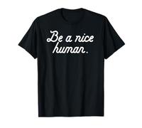 SER UN Bonito Humano Simple Bondad Buena Persona Meme Camiseta
