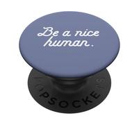 SER UN Bonito Humano Simple Bondad Buena Persona Meme PopSockets PopGrip Adhesivo
