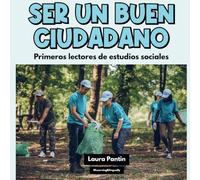 Ser un buen ciudadano: Early Social Studies Readers/Primeros lectores de estudios sociales