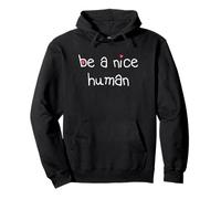 SER UN Buen Humano Amable Buena Persona Hombres Mujeres Bondad Sudadera con Capucha