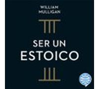 Ser Un Estoico