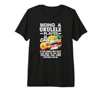 Ser un Jugador de Ukelele es fácil Cita Divertida de músico Camiseta Premium