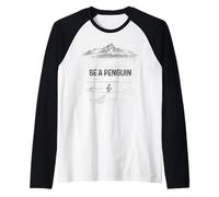 SER UN PINGÜINO Montañas Motivación Camiseta Manga Raglan