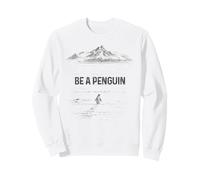 SER UN PINGÜINO Montañas Motivación Sudadera