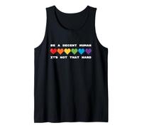 Ser un ser Humano decente - No es Tan difícil Camiseta sin Mangas