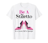 Ser un Stiletto en una habitación Llena de Tacones Divertido señora Jefe Mujeres Camiseta gráfica económica, Hombre, Blanco, M