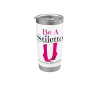 Ser un stiletto en una habitación llena de tacones divertido señora jefe mujeres Vaso térmico de acero inoxidable de doble pared