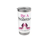 Ser un stiletto en una habitación llena de tacones divertido señora jefe mujeres Vaso térmico de acero inoxidable de doble pared