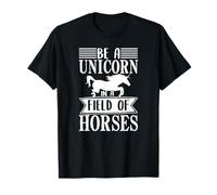 Ser un Unicornio en un Campo de Caballos Cita Motivacional Camiseta