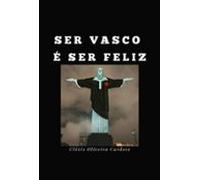 Ser Vasco É Ser Feliz (ebook)