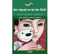 Ser Xiquet No Es Tan Facil!