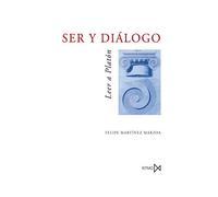 Ser y Di?logo: Leer a Platon: 126 (Fundamentos)
