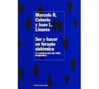 Ser y hacer en terapia sistémica: La construcción del estilo terapéutico: 1 (Psicología Psiquiatría Psicoterapia)