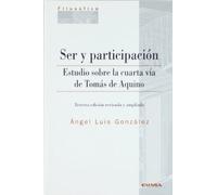 Ser y participación: estudio sobre la cuarta vía de Tomás de Aquino (Colección filosófica)