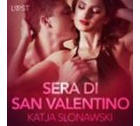 Sera Di San Valentino - Breve Racconto Erotico (audiolibro)