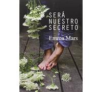 SERÁ NUESTRO SECRETO