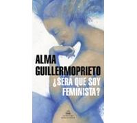 ¿será Que Soy Feminista?