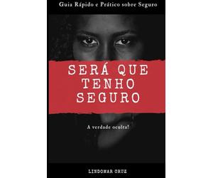 SERÁ QUE TENHO SEGURO