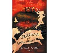 Serafina y el bastón maligno (Serafina 2) (Jóvenes lectores)