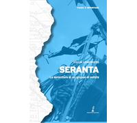 Seranta: Le avventure di un gruppo di veliste (Geopoetica)