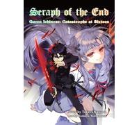 Seraph of the End, 1: Guren Ichinose: Catastrophe at Sixteen