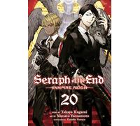 Seraph of the End, Vol. 20: Vampire Reign: Volume 20 (SERAPH OF END VAMPIRE REIGN GN)